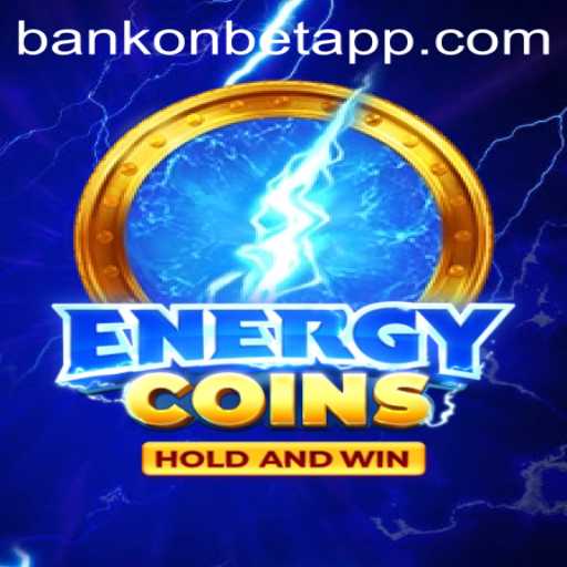 Dive Into the Exciting World of EnergyCoins and Bankonbet