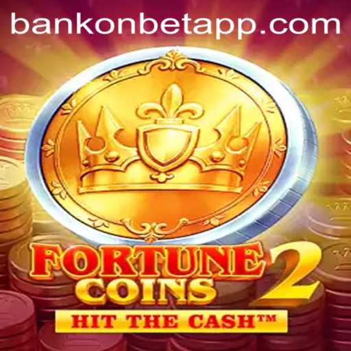 Discover the Excitement of FortuneCoins2 with Bankonbet