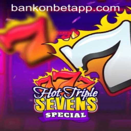 Discover the Excitement of HotTripleSevensSpecial: A Bankonbet Gaming Adventure