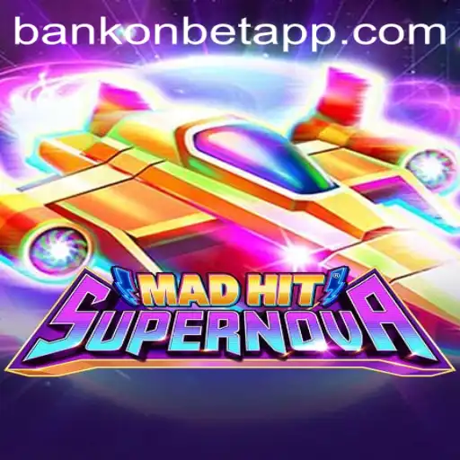 Exploring MadHitSupernova: A New Dimension in Gaming with Bankonbet