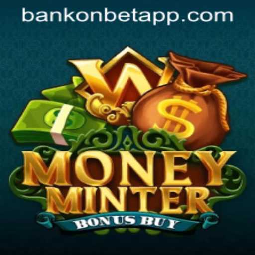 Experience the Thrill of MoneyMinterBonusBuy in the World of Bankonbet