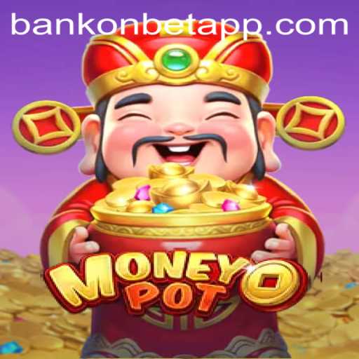 Unveiling MoneyPot: The Exciting New Game with a Twist of Bankonbet