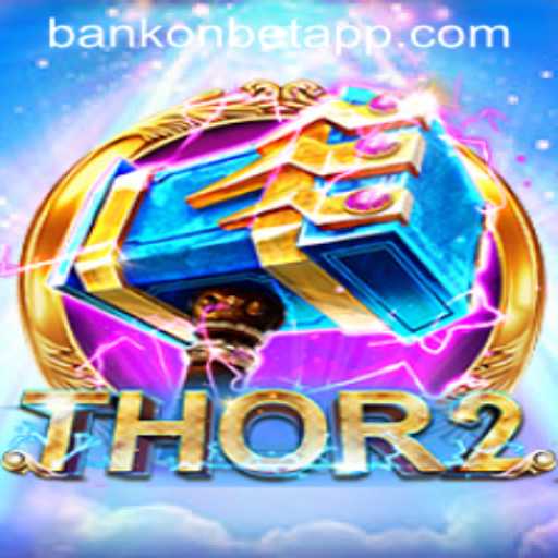 Unveiling the Excitement of Thor2: A New Era in Gaming with Bankonbet